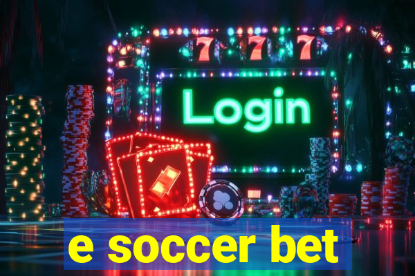 e soccer bet